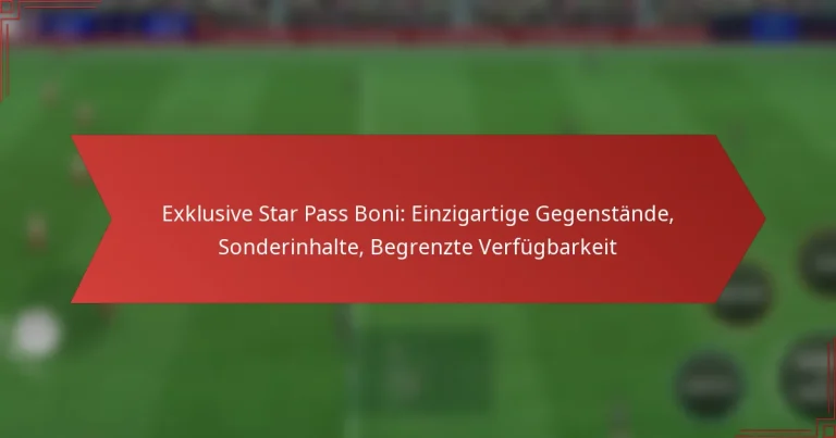 featured-image-eklusive-star-pass-boni-einzigartige-gegenstande-sonderinhalte-begrenzte-verfugbarkeit