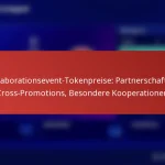 featured-image-kollaborationsevent-tokenpreise-partnerschaften-cross-promotions-besondere-kooperationen