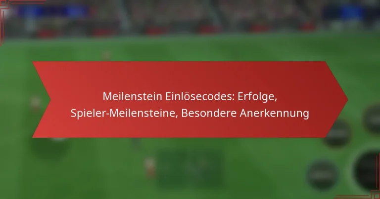 featured-image-meilenstein-einlosecodes-erfolge-spieler-meilensteine-besondere-anerkennung