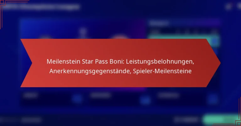 featured-image-meilenstein-star-pass-boni-leistungsbelohnungen-anerkennungsgegenstande-spieler-meilensteine