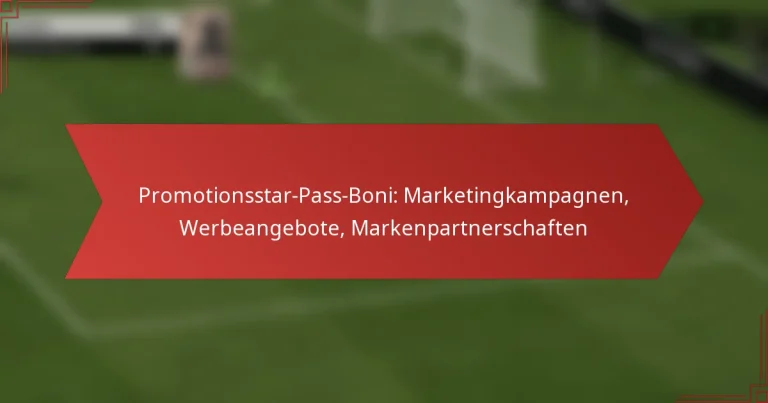 featured-image-promotionsstar-pass-boni-marketingkampagnen-werbeangebote-markenpartnerschaften