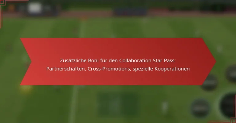 featured-image-zusatzliche-boni-fur-den-collaboration-star-pass-partnerschaften-cross-promotions-spezielle-kooperationen