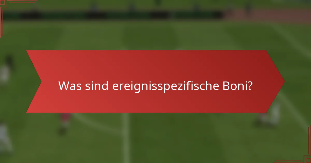 Was sind ereignisspezifische Boni?