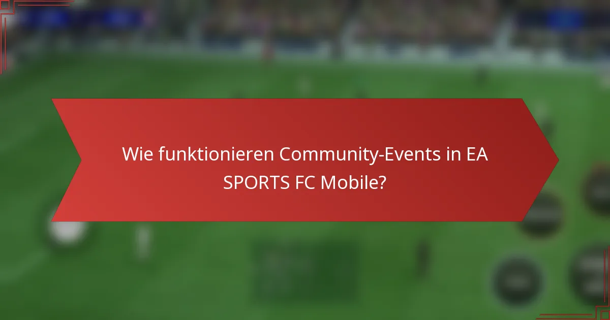 Wie funktionieren Community-Events in EA SPORTS FC Mobile?